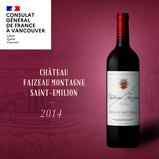 Château Faizeau Montagne-Saint-Emilion 2014 - French Consulate of Vancouver